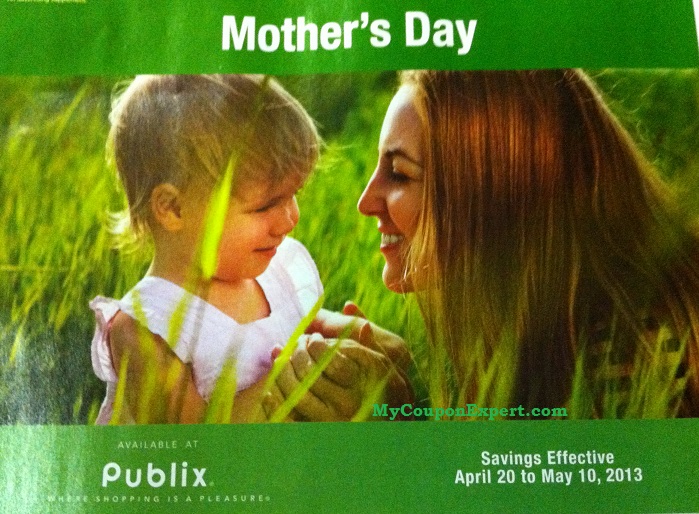 PUBLIX GREEN ADVANTAGE FLYER “Mothers Day” 4/20 – 5/10
