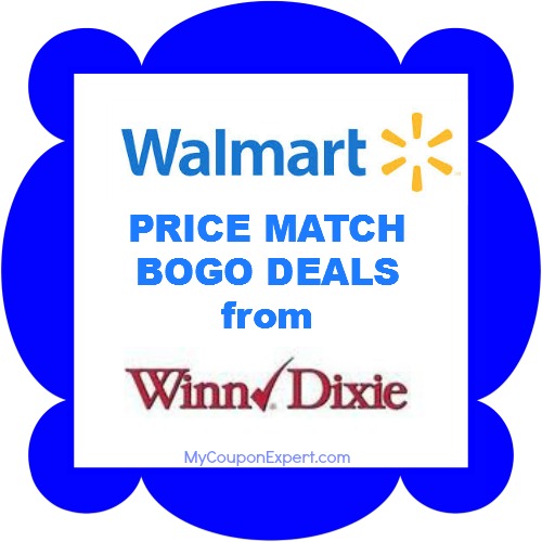 Walmart PRICE MATCH Winn Dixie BOGO’s August 6th – August 12th!!