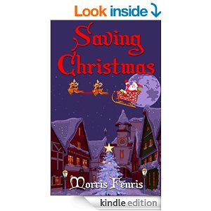 FREE Saving Christmas (Kids Action Adventure Story with Christmas Magic) eBook