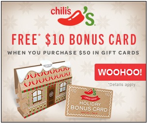 HOLY COW!  Free $10 Chilis Gift Card wyb $50 in gift cards!  GREAT GIFT!