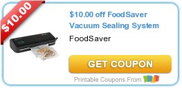 HOT New Printable Coupons: $10.00 off FoodSaver Vacuum Sealing System