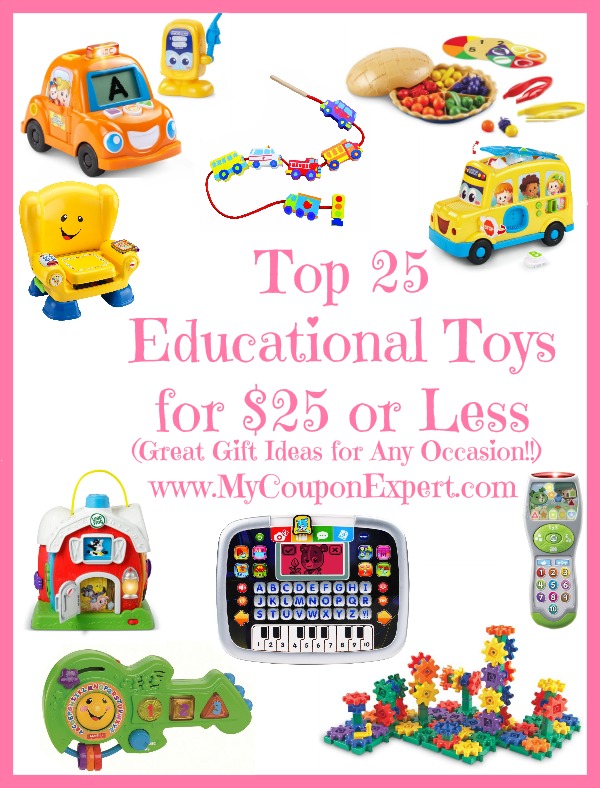 Top 25 Educational Toys for $25 or Less (Great Gift Ideas for Any Occasion!!)