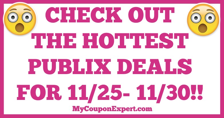 Hot Deal Alert! Don’t Miss Out On The HOTTEST Publix Deals for 11/25 – 11/30!!