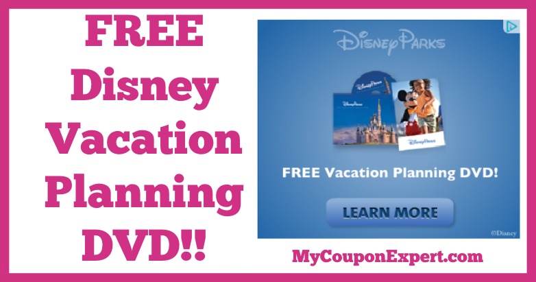 Get Yours TODAY!! FREE Disney Parks Vacation Planning DVD!!