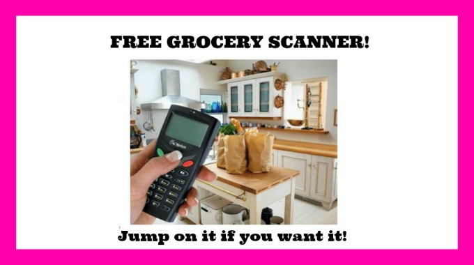 HURRY!!  Openings for the FREE GROCERY SCANNER!!