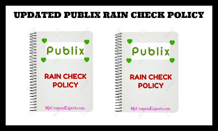 UPDATED PUBLIX RAIN CHECK POLICY