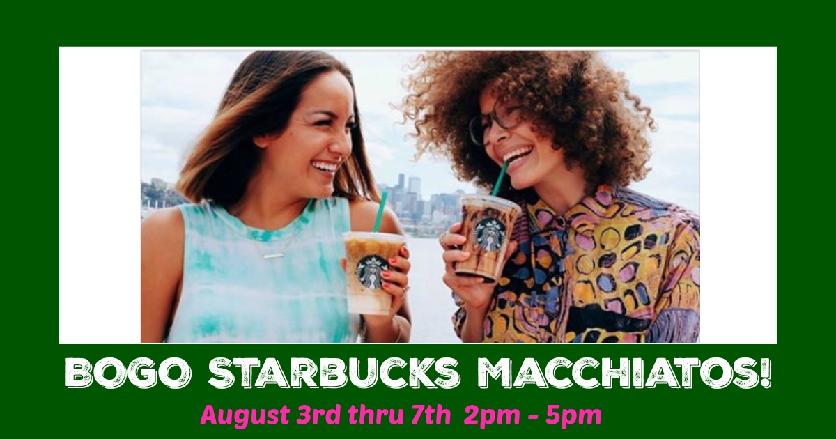 BOGO Starbucks Macchiatos!  SPREAD THE WORD!!