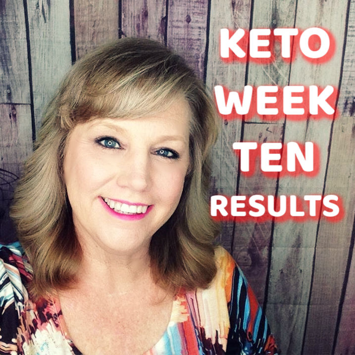 KETO DIET Week TEN weigh in results and how I’m doing!