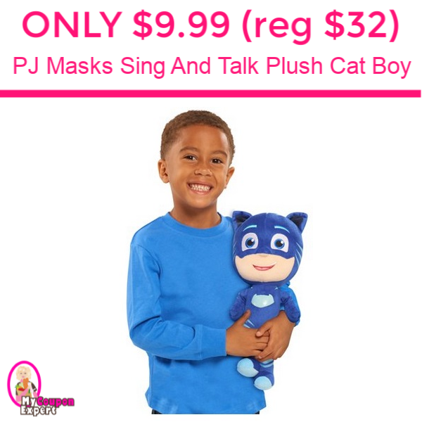 Only $9.99 (reg $32.00) P J Masks Sing And Talk Plush Cat Boy!