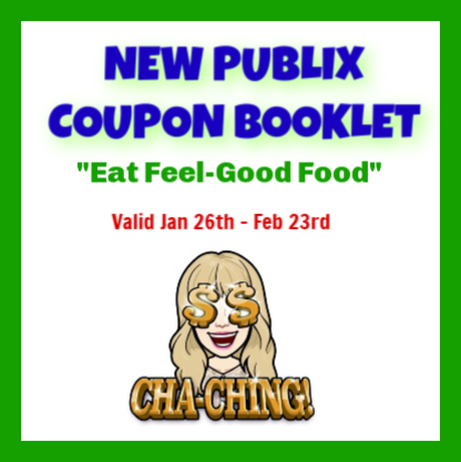NEW Publix Coupon Booklet! Eat Feel-Good Food Valid 1/26-2/23