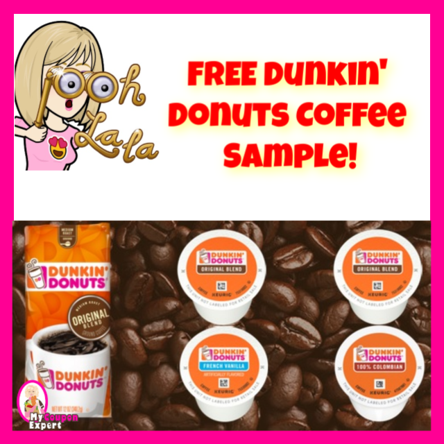 HURRY!!!  Free Dunkin’ Donuts Coffee Sample!!