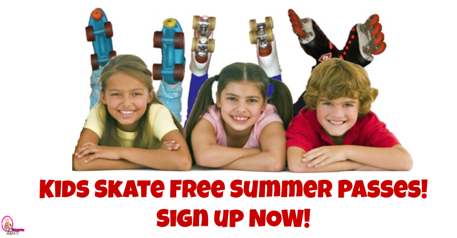 Kids Skate Free Summer Passes!!  Sign up now!
