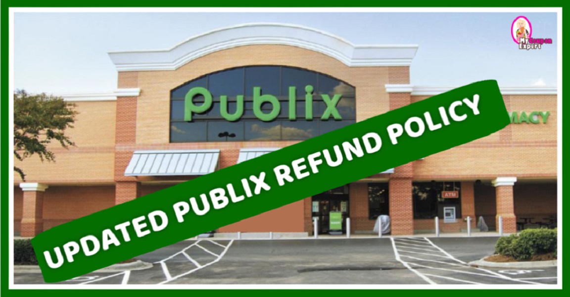 UPDATED PUBLIX REFUND POLICY – PLEASE READ